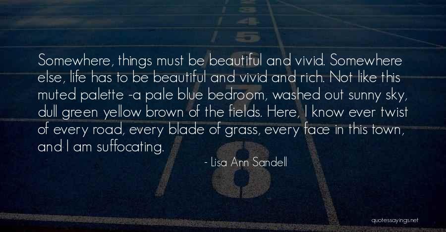 Palette Of Life Quotes By Lisa Ann Sandell