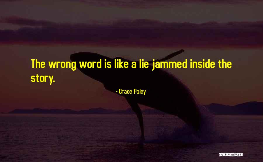 Paley Quotes By Grace Paley Paley Quotes By Grace Paley