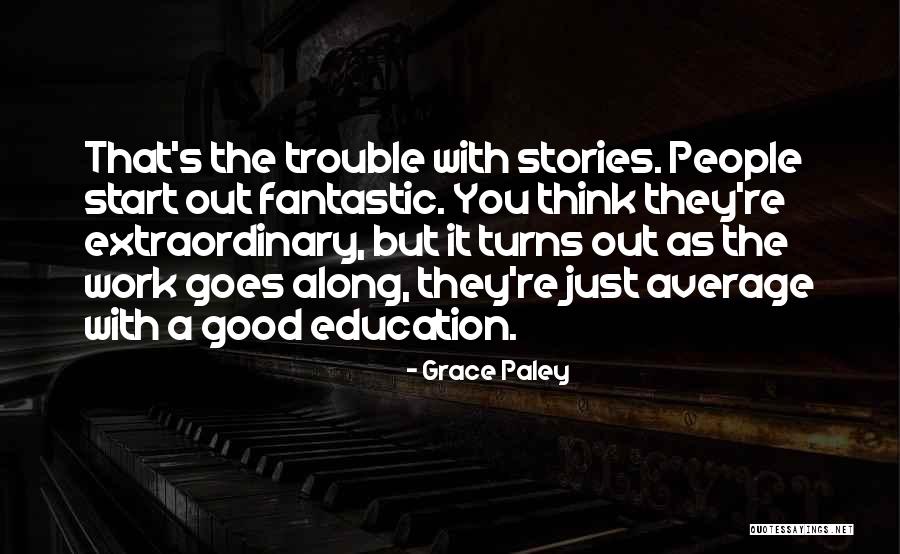 Paley Quotes By Grace Paley Paley Quotes By Grace Paley