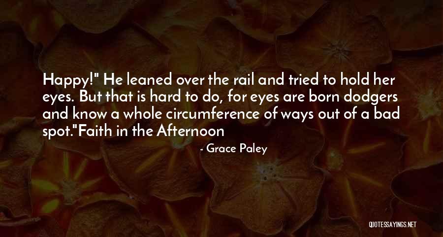 Paley Quotes By Grace Paley Paley Quotes By Grace Paley