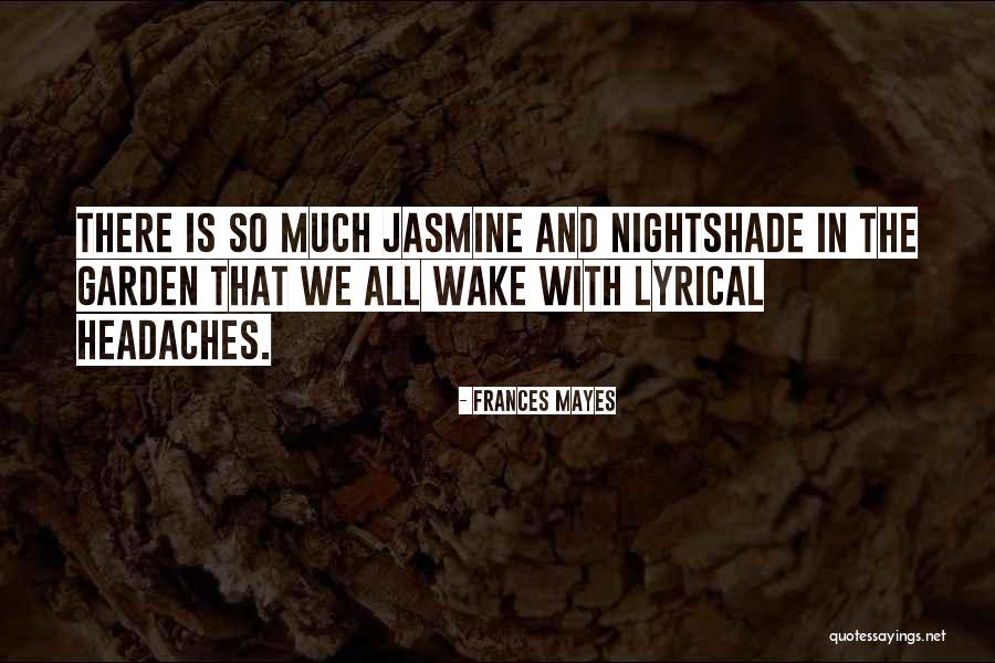 Palha Os Quotes By Frances Mayes Palha Os Quotes By Frances Mayes