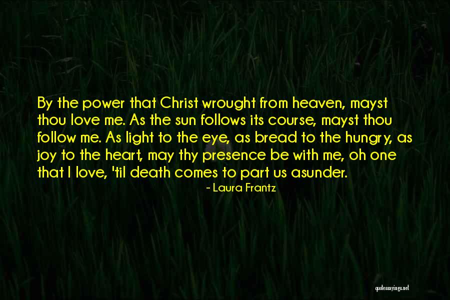 Palho A Quotes By Laura Frantz Palho A Quotes By Laura Frantz
