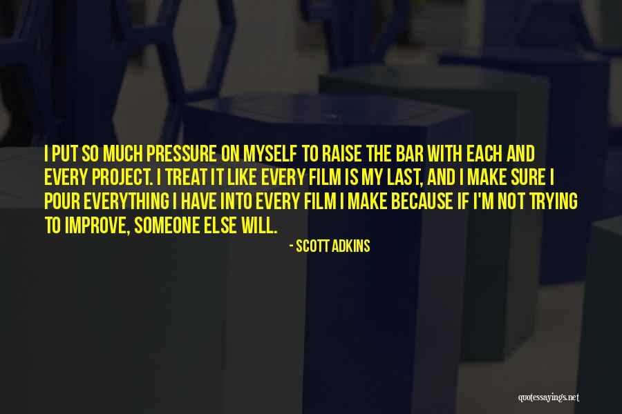 Palhota Quotes By Scott Adkins Palhota Quotes By Scott Adkins