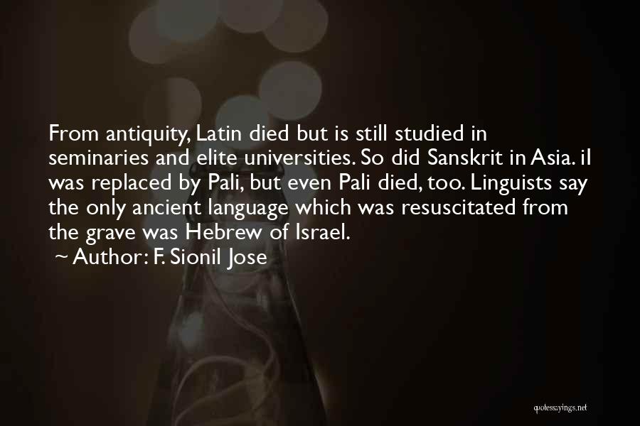 Pali Language Quotes By F. Sionil Jose