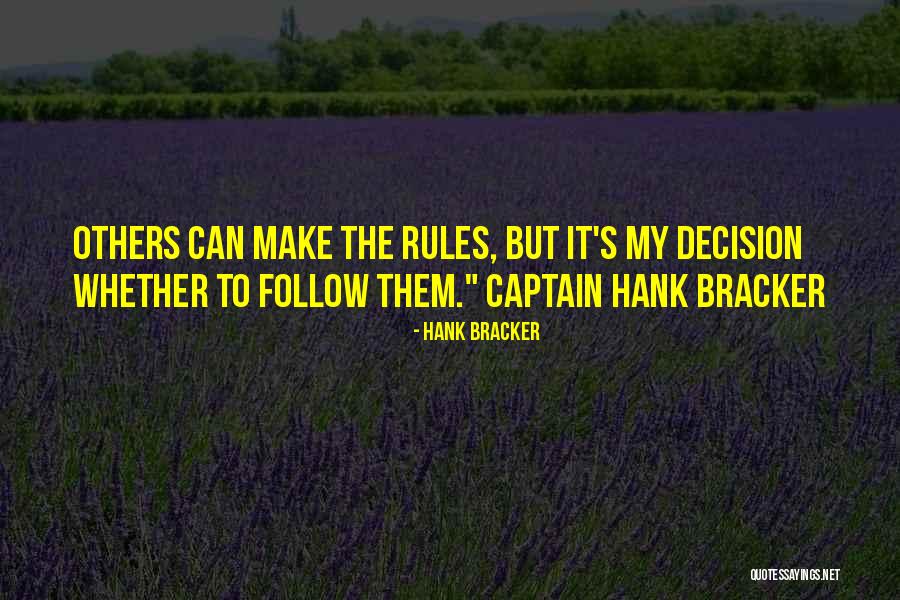 Palice Quotes By Hank Bracker Palice Quotes By Hank Bracker