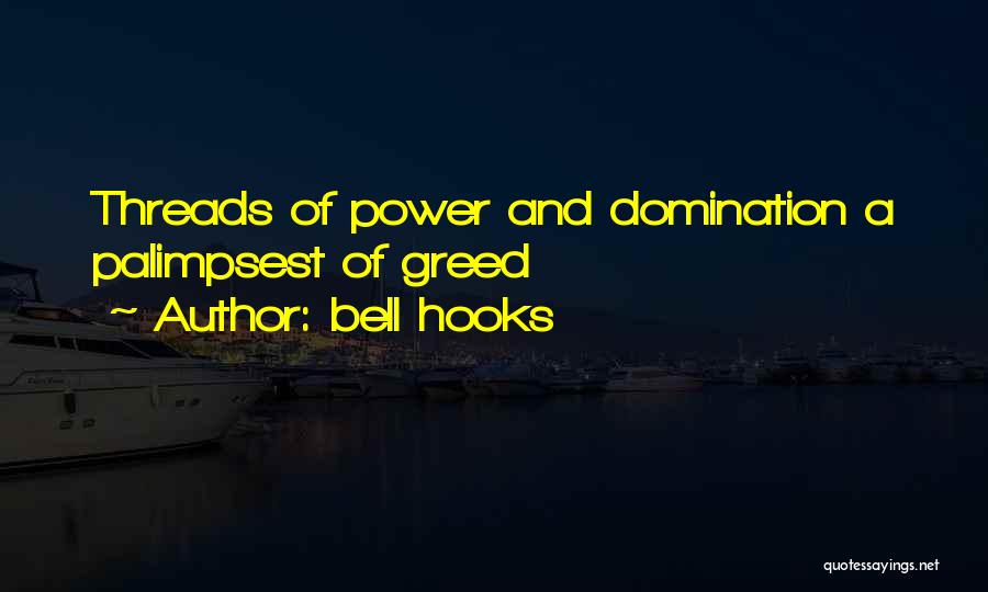 Palimpsest Quotes By Bell Hooks