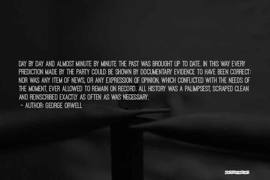 Palimpsest Quotes By George Orwell