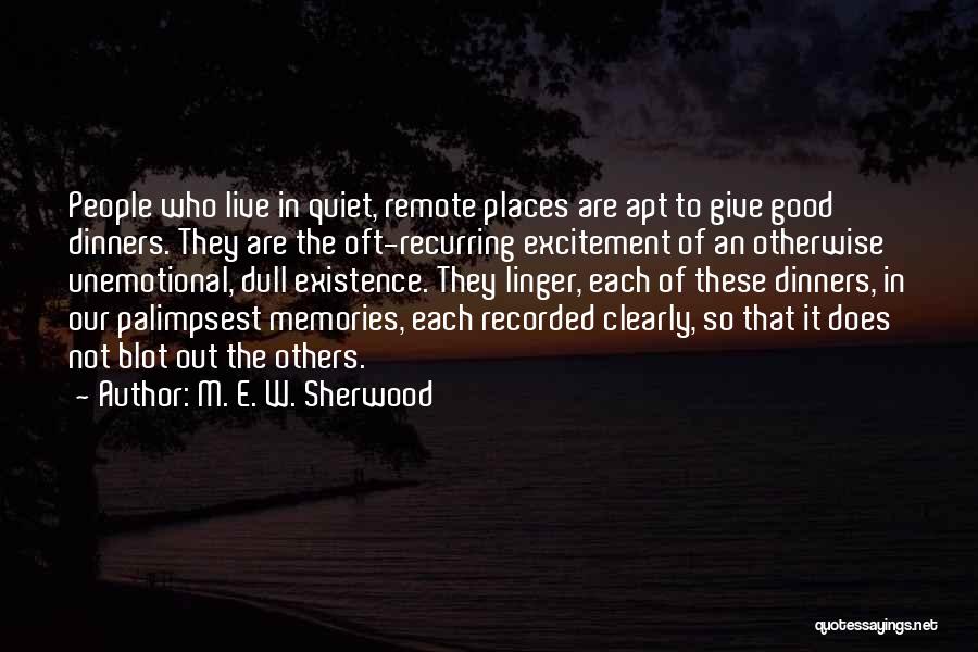 Palimpsest Quotes By M. E. W. Sherwood