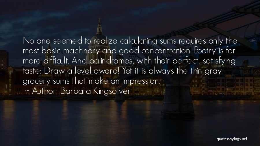 Palindromes Quotes By Barbara Kingsolver