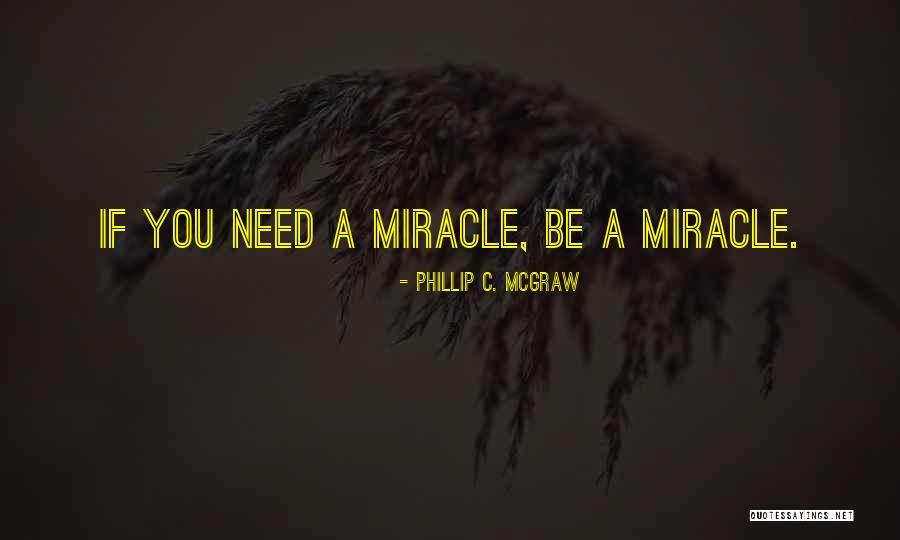 Palipas Oras Quotes By Phillip C. McGraw Palipas Oras Quotes By Phillip C. McGraw
