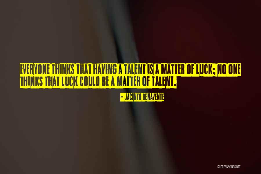 Palitha Range Quotes By Jacinto Benavente Palitha Range Quotes By Jacinto Benavente