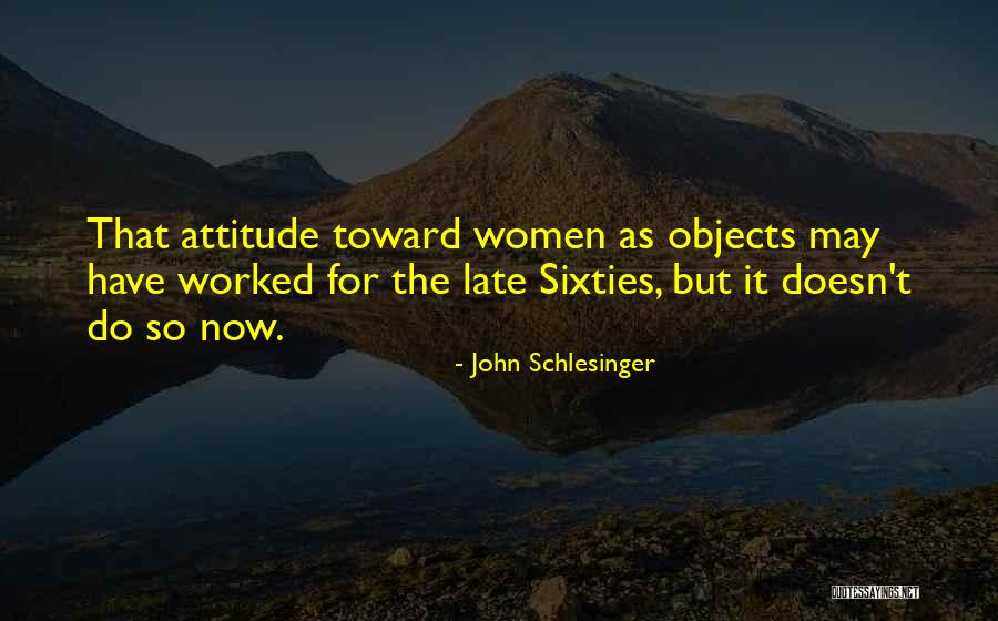 Palitos Chinos Quotes By John Schlesinger Palitos Chinos Quotes By John Schlesinger