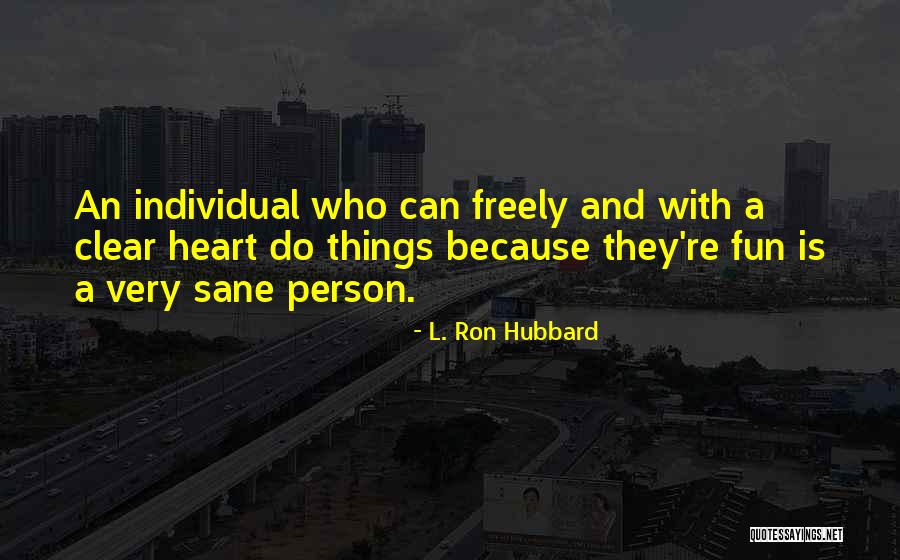 Paliwal Panipat Quotes By L. Ron Hubbard Paliwal Panipat Quotes By L. Ron Hubbard