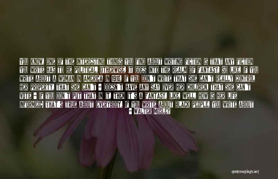 Pallab Sarker Quotes By Walter Mosley Pallab Sarker Quotes By Walter Mosley