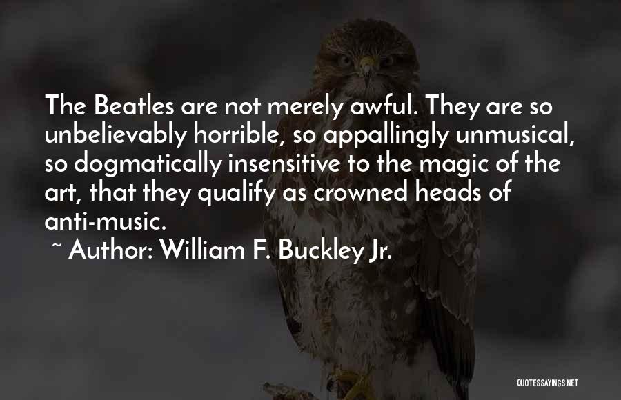 Palladio Luxe Quotes By William F. Buckley Jr.