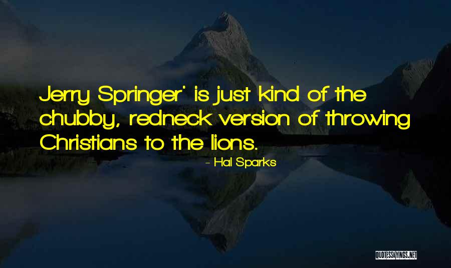 Pallak Lalwani Quotes By Hal Sparks Pallak Lalwani Quotes By Hal Sparks