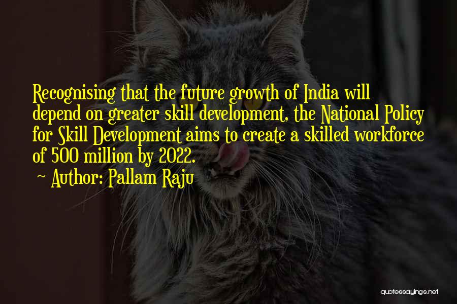 Pallam Raju Quotes 844414