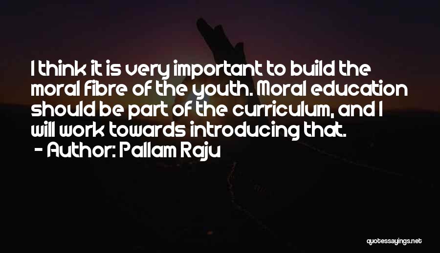 Pallam Raju Quotes 85237