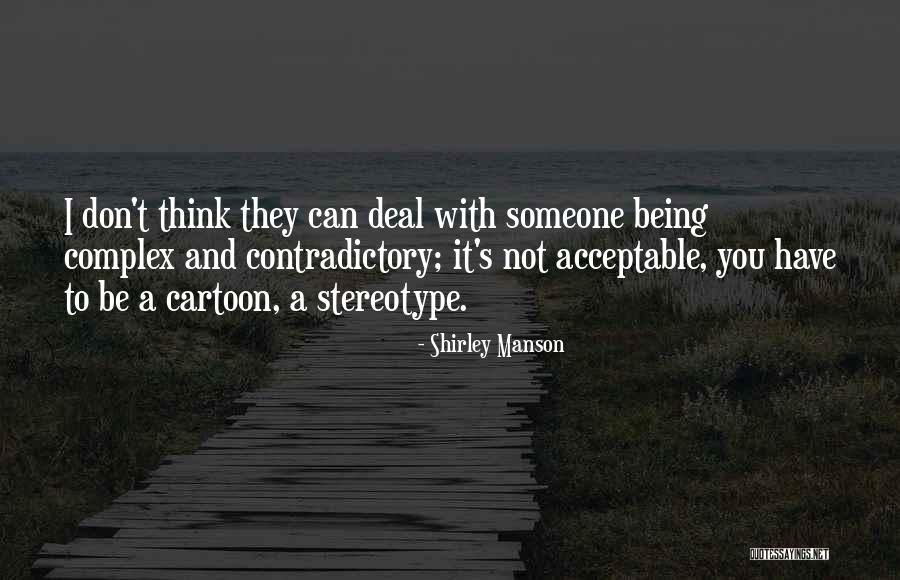 Pallassana Nandakumar Quotes By Shirley Manson Pallassana Nandakumar Quotes By Shirley Manson