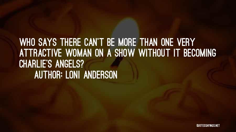 Pallecate Quotes By Loni Anderson