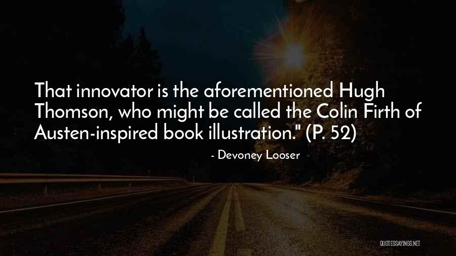 Pallino Collection Quotes By Devoney Looser Pallino Collection Quotes By Devoney Looser