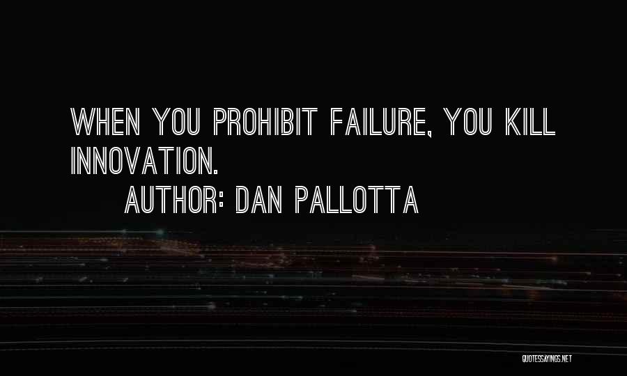 Pallotta Quotes By Dan Pallotta