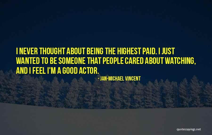Pallysol Quotes By Jan-Michael Vincent Pallysol Quotes By Jan-Michael Vincent