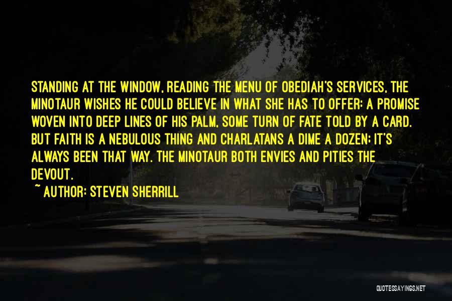 Palm Reading Quotes By Steven Sherrill