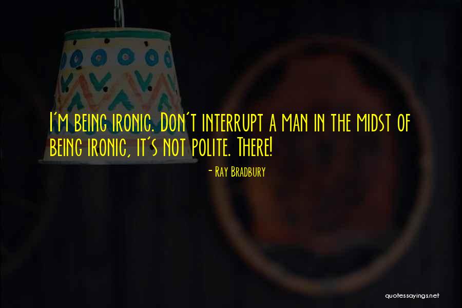 Palm Siberia Quotes By Ray Bradbury Palm Siberia Quotes By Ray Bradbury