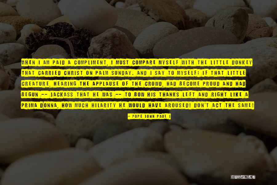 Palm Sunday Quotes By Pope John Paul I Palm Sunday Quotes By Pope John Paul I