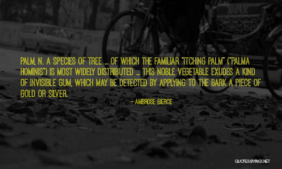 Palm Tree With Quotes By Ambrose Bierce