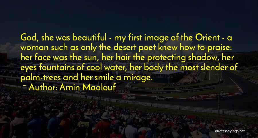 Palm Trees Quotes By Amin Maalouf
