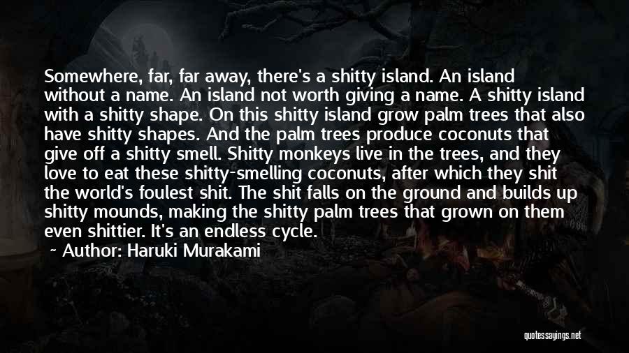 Palm Trees Quotes By Haruki Murakami