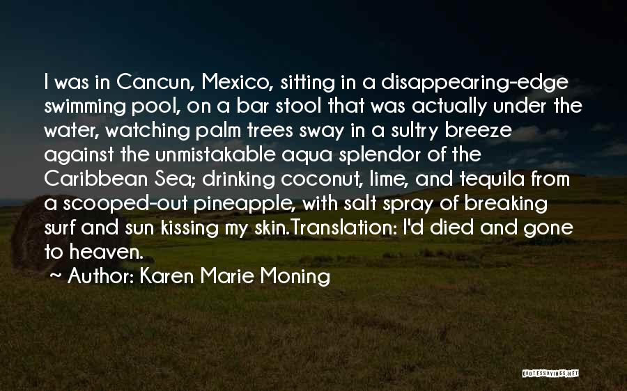 Palm Trees Quotes By Karen Marie Moning