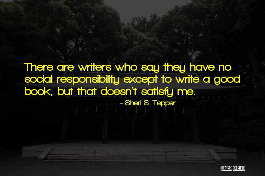 Palmaris Longus Quotes By Sheri S. Tepper Palmaris Longus Quotes By Sheri S. Tepper