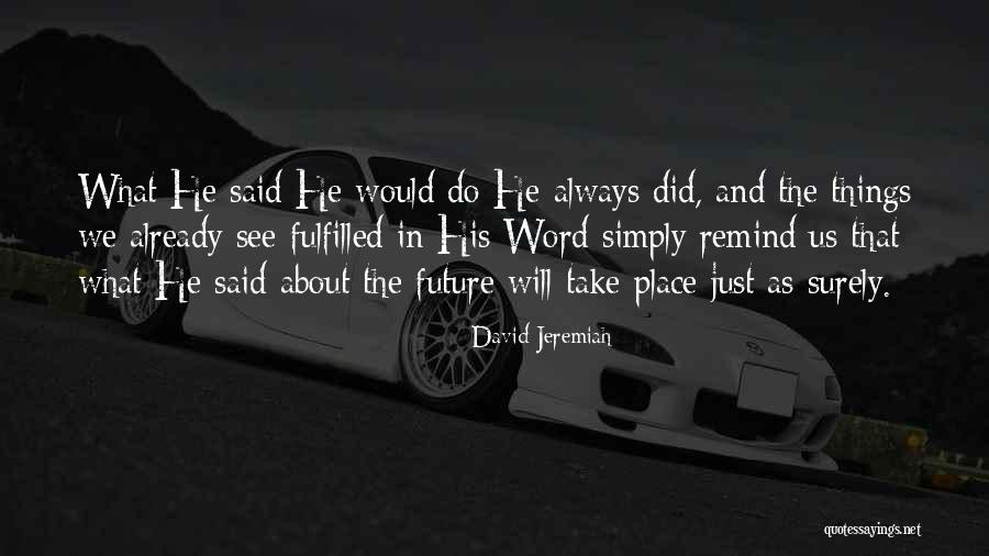 Palmdale Ca Quotes By David Jeremiah Palmdale Ca Quotes By David Jeremiah