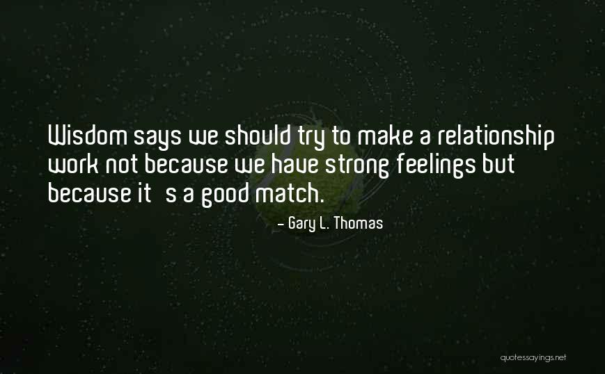 Palmeiras Ao Quotes By Gary L. Thomas Palmeiras Ao Quotes By Gary L. Thomas