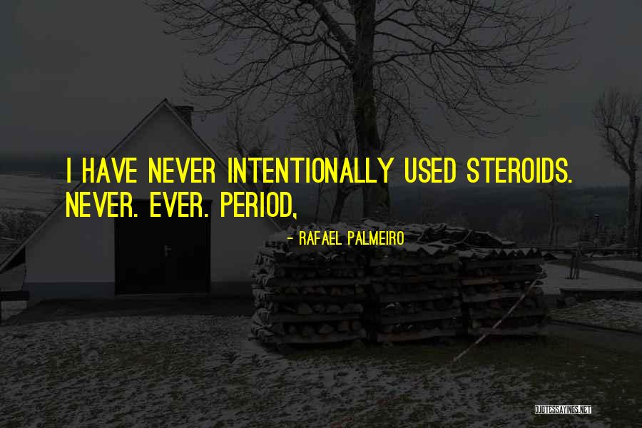 Palmeiro Never Quotes By Rafael Palmeiro Palmeiro Never Quotes By Rafael Palmeiro