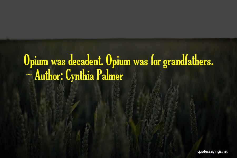 Palmer Quotes By Cynthia Palmer