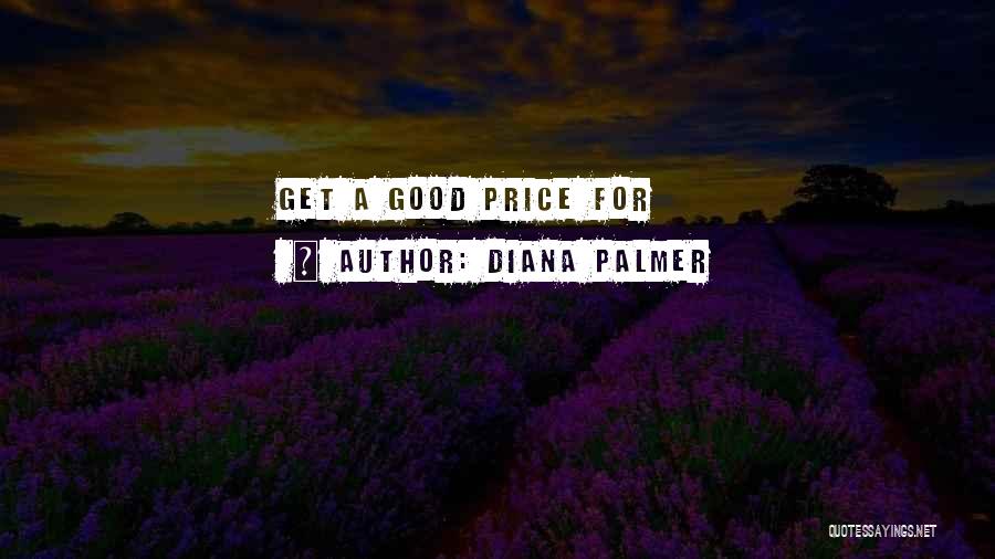 Palmer Quotes By Diana Palmer