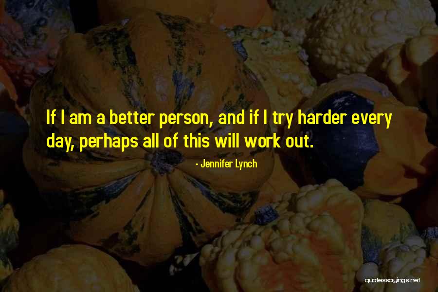 Palmer Quotes By Jennifer Lynch Palmer Quotes By Jennifer Lynch