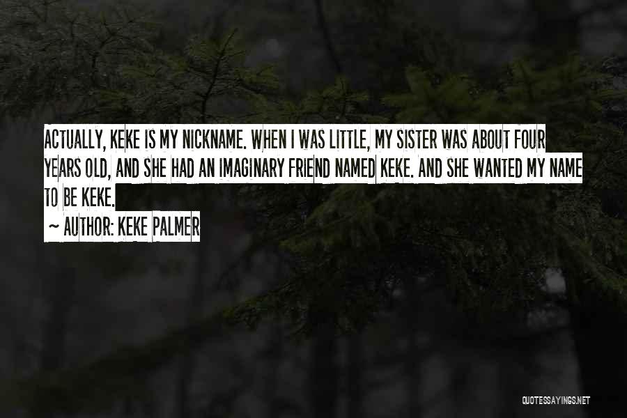 Palmer Quotes By Keke Palmer