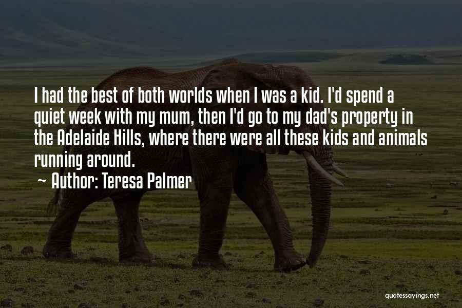 Palmer Quotes By Teresa Palmer