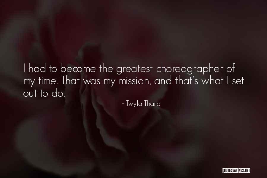 Palmerola Airport Quotes By Twyla Tharp Palmerola Airport Quotes By Twyla Tharp