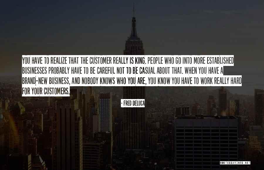 Palmerston North Quotes By Fred DeLuca Palmerston North Quotes By Fred DeLuca