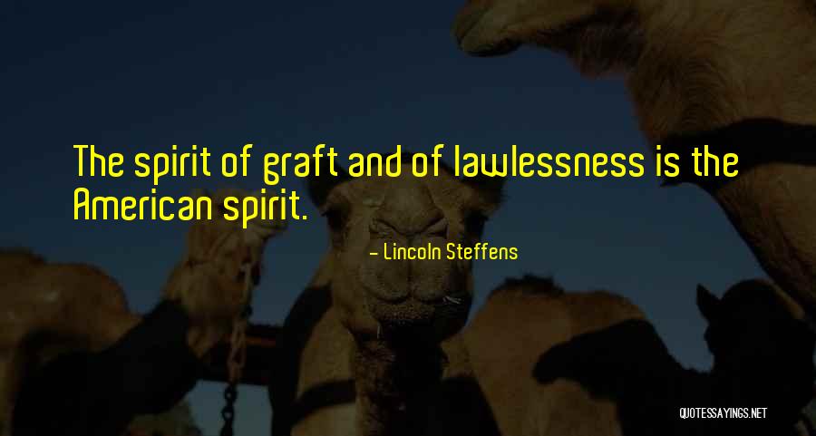 Palmetto State Armory Quotes By Lincoln Steffens Palmetto State Armory Quotes By Lincoln Steffens