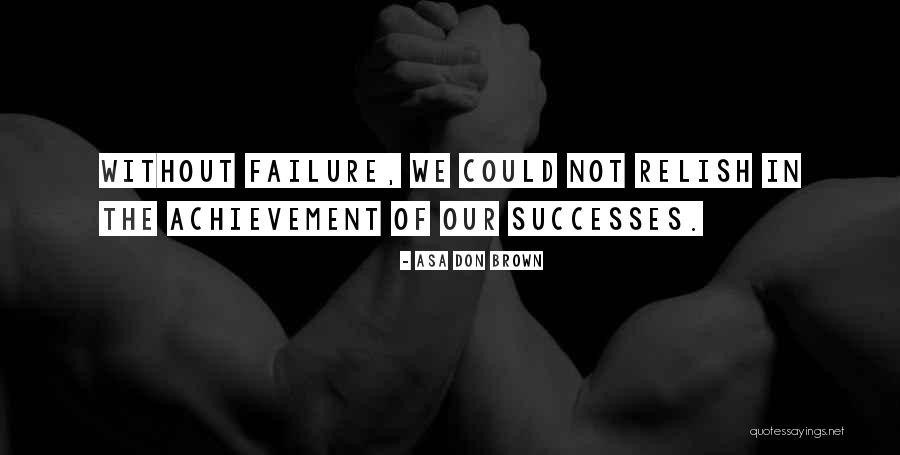 Palmiero Nissan Quotes By Asa Don Brown Palmiero Nissan Quotes By Asa Don Brown