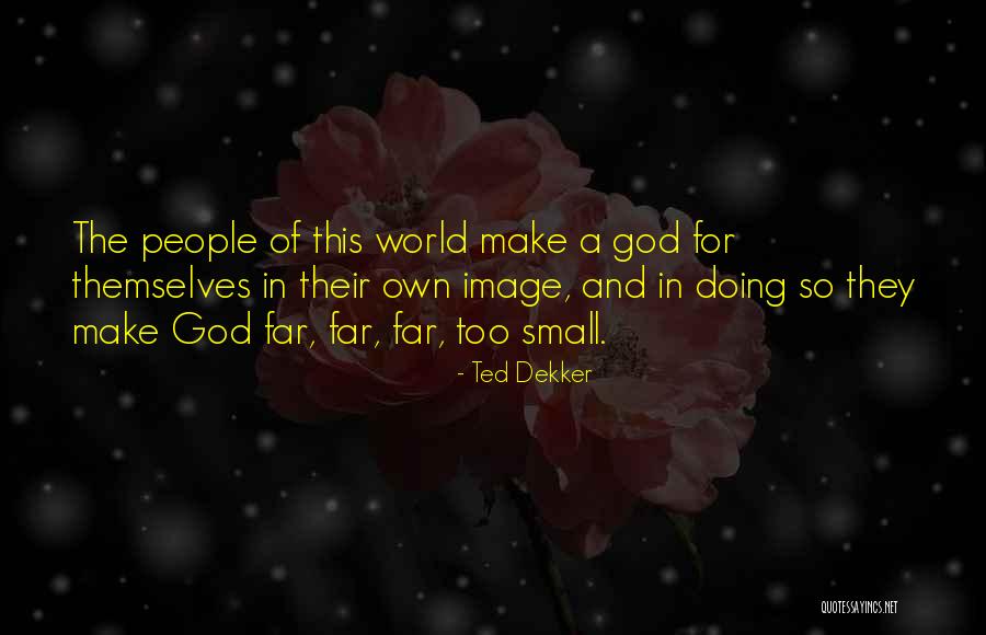 Palmira Bonita Quotes By Ted Dekker Palmira Bonita Quotes By Ted Dekker