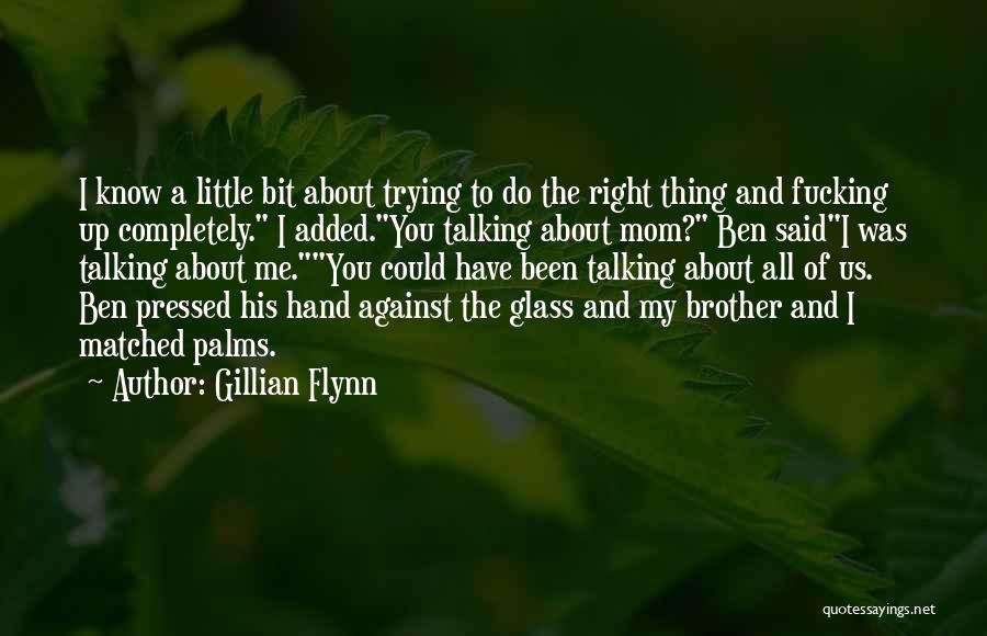 Palms Day Quotes By Gillian Flynn