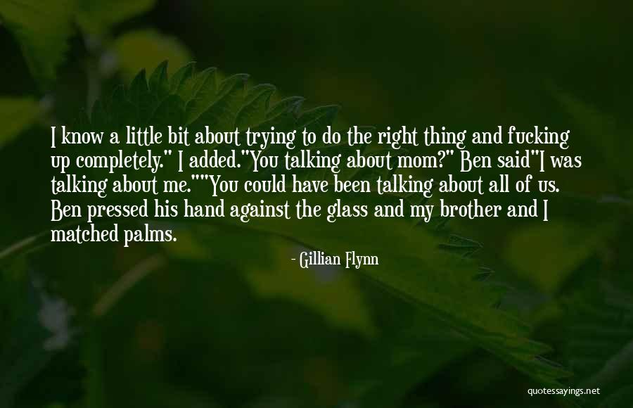 Palms Day Quotes By Gillian Flynn